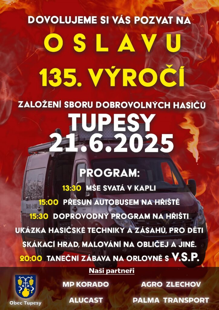 Oslava 135. výročí založení sboru dobrovolných hasičů Tupesy 21.6.2025